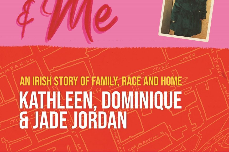Nanny, Ma, & Me, An Irish Story Of Family, Race And Home, by Kathleen, Dominique and Jade Jordan