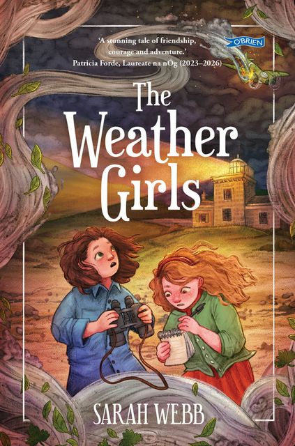Published by The O’Brien Press, ‘The Weather Girls’ by Sarah Webb is inspired by the story of Maureen Sweeney who, on the eve of her 21st birthday, provided hourly weather reports on a storm front from Blacksod Lighthouse and weather station in County Mayo to the war office in England.