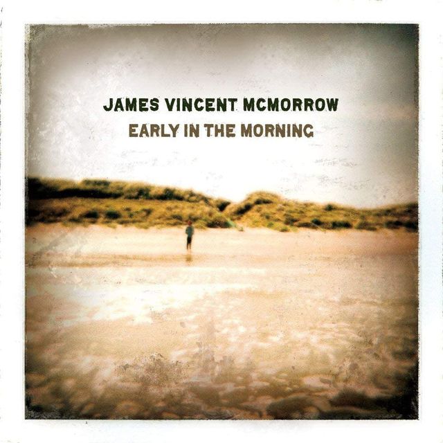Temprano en la mañana de James Vincent McMorrow