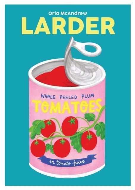 'Larder' by Orla Mcandrew, 17 €, Blasta Books, Blastabooks.com
