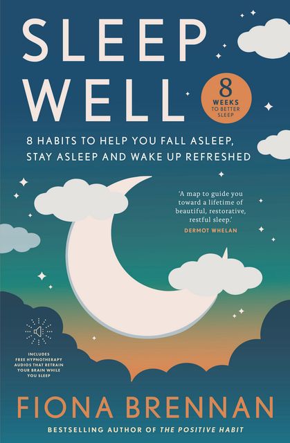 Sleep Well by Fiona Brennan, €16.99, published by Gill Books