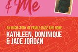 thumbnail: Nanny, Ma, & Me, An Irish Story Of Family, Race And Home, by Kathleen, Dominique and Jade Jordan