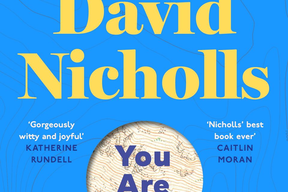 You Are Here by David Nicholls, a gentle love story set on a walk throughout England, published by Sceptre, €17.99, see books.ie