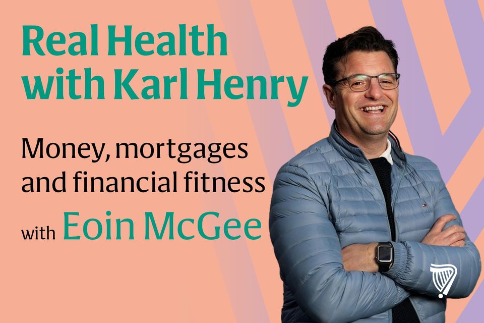 Money, mortgages and financial fitness with Eoin McGee